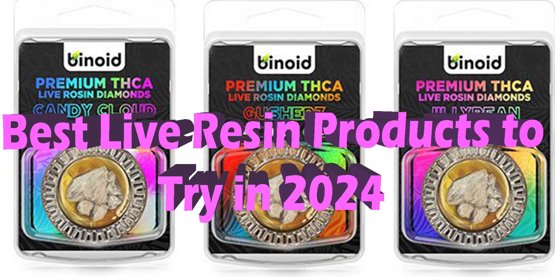 Best Live Resin Products to Try in 2024 GoodPrice GetNearMe LowestCoupon DiscountStore Shoponline VapeCarts Online StrongestSmoke ShopBinoid THC