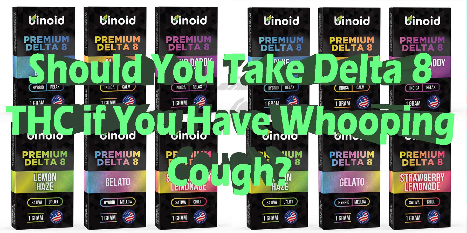 Should You Take Delta 8 THC if You Have Whooping Cough Working Out WhereToGet HowToGetNearMe BestPlace LowestPrice Coupon Discount For Smoking Best High Smoke Shop Online Binoid