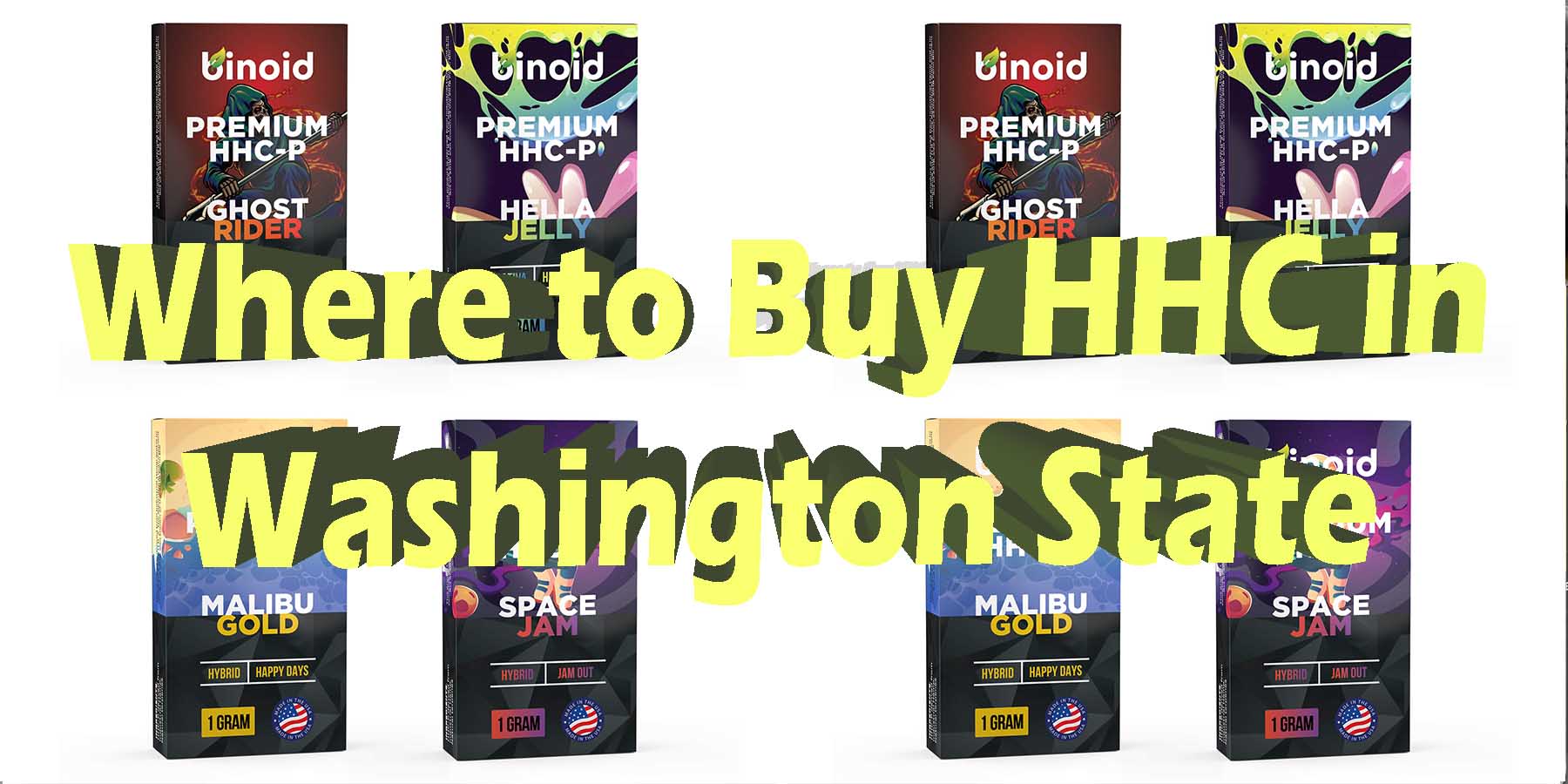 Where to Buy HHC in Washington State HowToGetNearMe BestPlace LowestPrice Coupon Discount For Smoking Best Brand D9 D8 THCA Indoor Good Binoid.