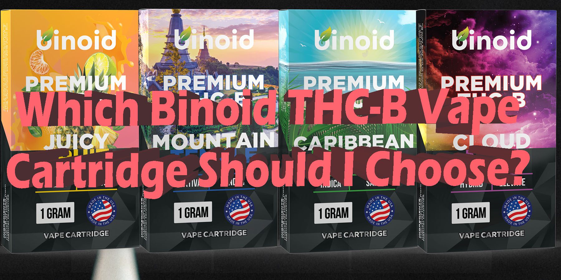 Which Binoid THC B Vape Cartridge Should I Choose HowToGetNearMe BestPlace LowestPrice Coupon Discount For Smoking Best Brand D9 D8 THCA Binoid