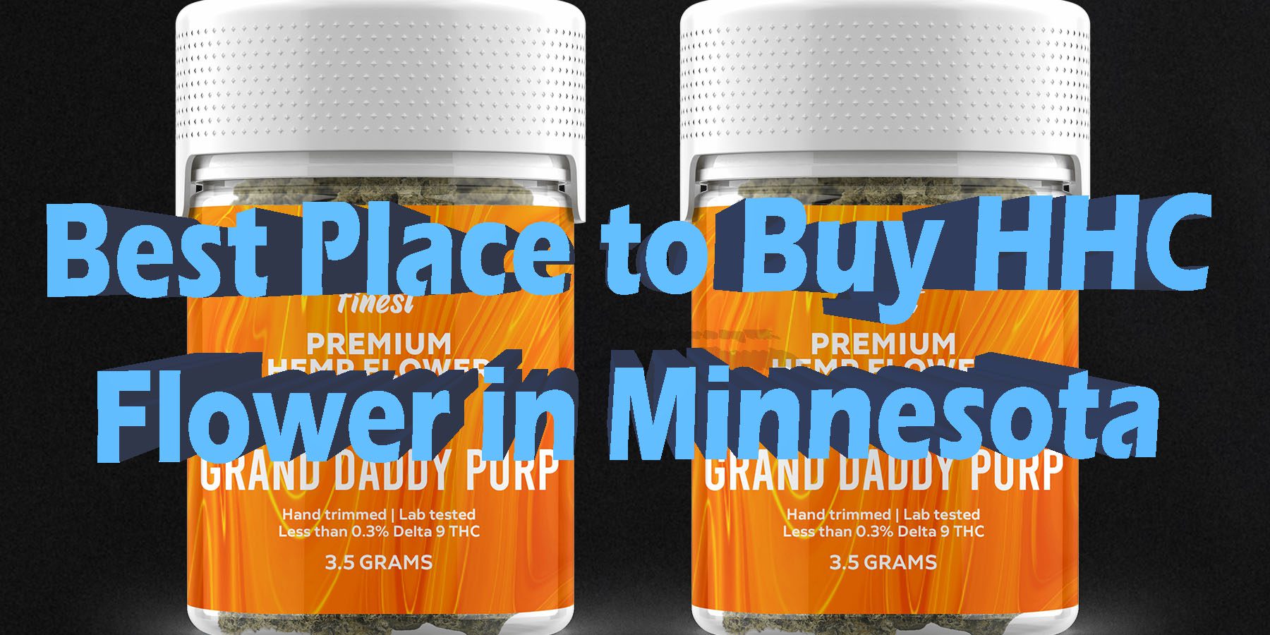 Best Place to Buy HHC Flower in Minnesota HowToGetNearMe BestPlace LowestPrice Coupon Discount For Smoking Best Brand THCA Binoid