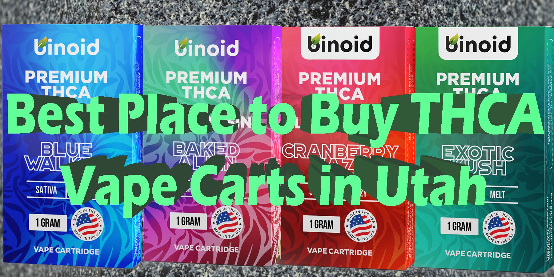 Best Place to Buy THCA Vape Carts in Utah HowToGetNearMe BestPlace LowestPrice Coupon Discount For Smoking Best Brand D9 D8 THCA Indoor Good Binoid