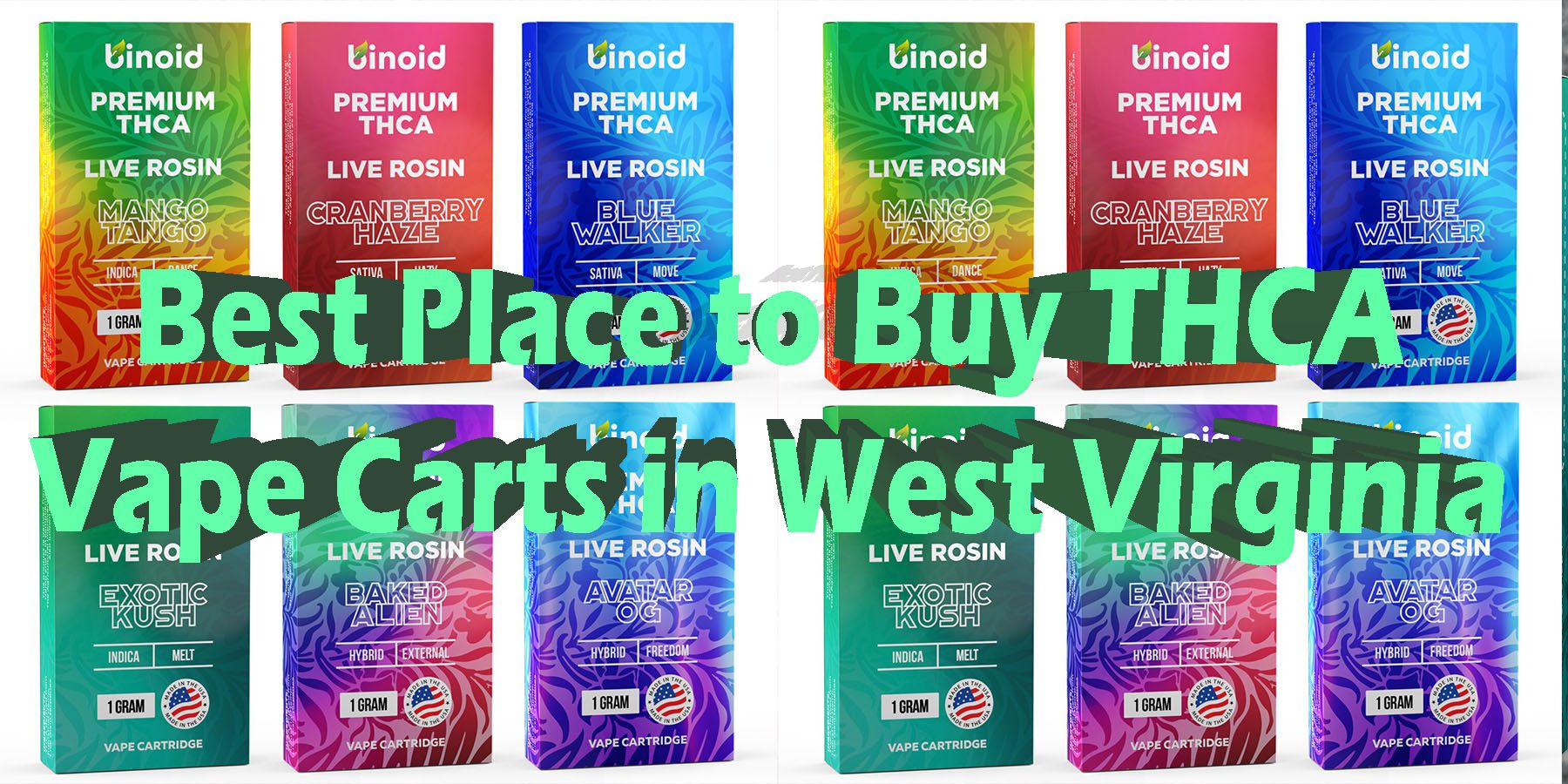 Best Place to Buy THCA Vape Carts in West Virginia HowToGetNearMe BestPlace LowestPrice Coupon Discount For Smoking Best Brand D9 D8 THCA Indoor Good Binoid.