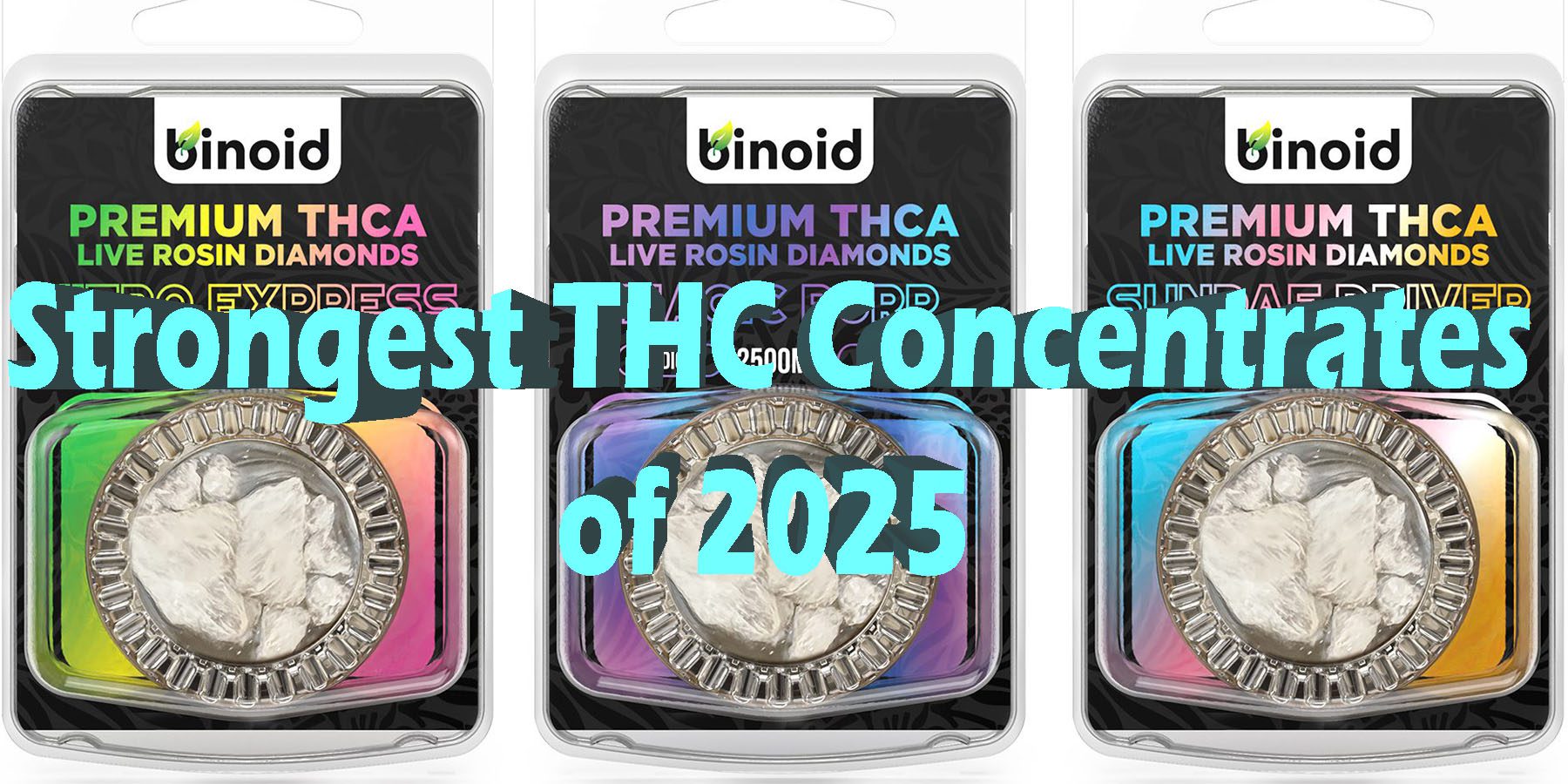 Strongest THC Concentrates of 2025 HowToGetNearMe BestPlace LowestPrice Coupon Discount For Smoking Best Brand D9 D8 THCA Indoor Good Binoid.