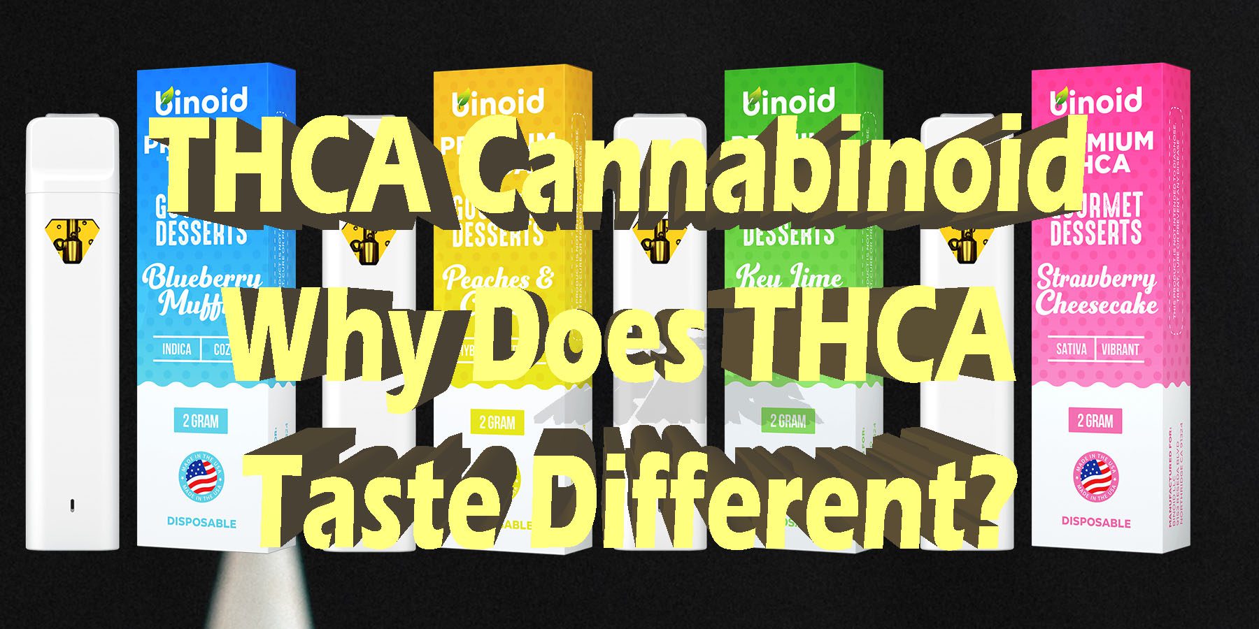 THCA Cannabinoid Why Does THCA Taste Different HowToGetNearMe BestPlace LowestPrice Coupon Discount For Smoking Best Brand D9 D8 THCA Indoor Good Binoid Guide.