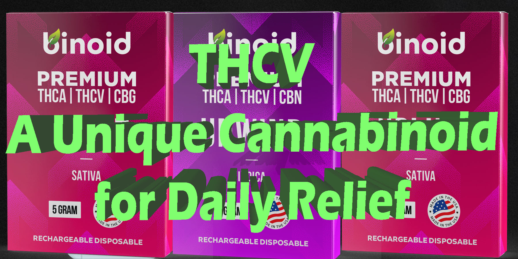 THCV A Unique Cannabinoid for Daily Relief LowestPrice Coupon Discount For Smoking Best Brand D9 D8 THCA Indoor Biniod.