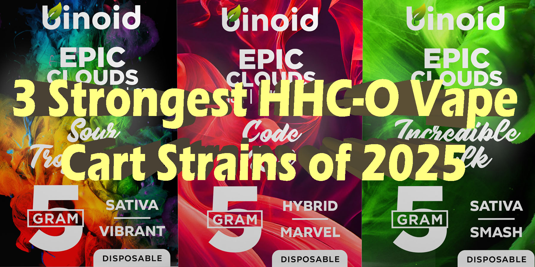 3 Strongest HHC O Vape Cart Strains of 2025 HowToGetNearMe BestPlace LowestPrice Coupon Discount For Smoking Best Brand D9 D8 THCA Indoor Good.