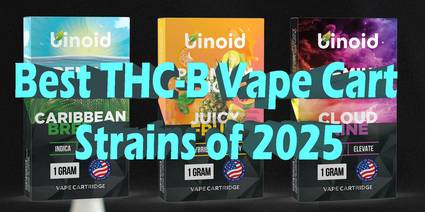 Best THC-B Vape Cart Strains of 2025 HowToGetNearMe BestPlace LowestPrice Coupon Discount For Smoking Best Brand D9 D8 THCA Indoor Good