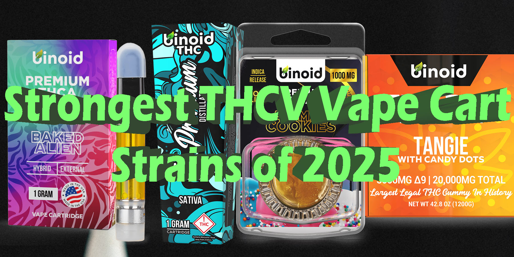 Strongest THCV Vape Cart Strains of 2025 HowToGetNearMe BestPlace LowestPrice Coupon Discount For Smoking Best Brand D9 D8 THCA