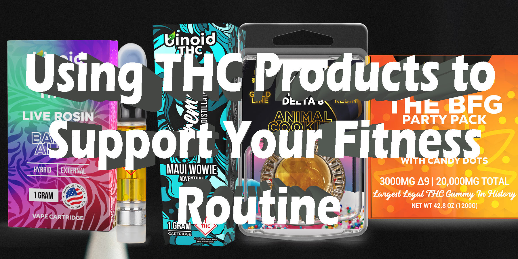 Using THC Products to Support Your Fitness Routine Discount For Smoking Best Brand D9 D8 THCA Indoor Biniod.