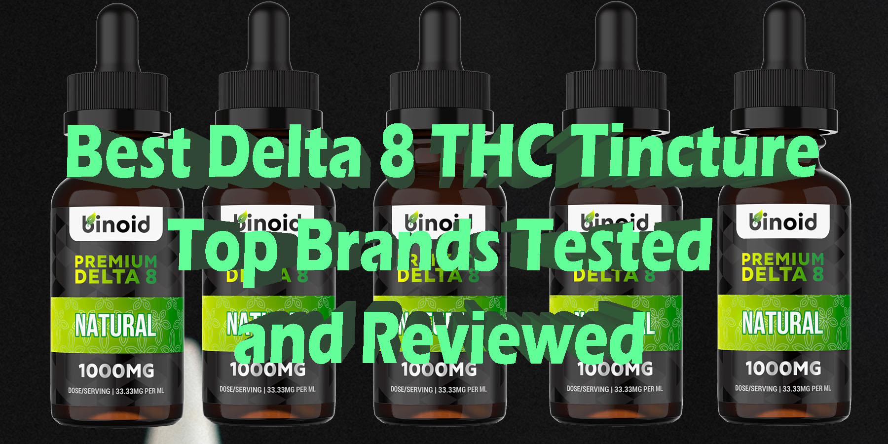 Best Delta 8 THC Tincture Top Brands Tested and Reviewed HowToGetNearMe BestPlace LowestPrice Coupon Discount For Smoking Best Brand D9 D8