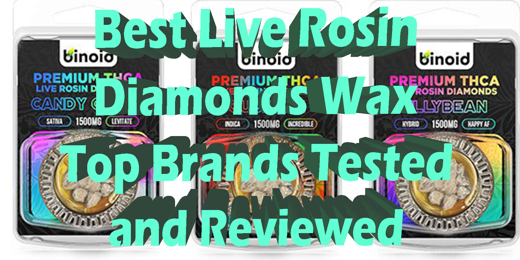 Best Live Rosin Diamonds Wax Top Brands Tested and Reviewed HowToGetNearMe BestPlace LowestPrice Coupon Discount For Smoking Best Brand D9 D8