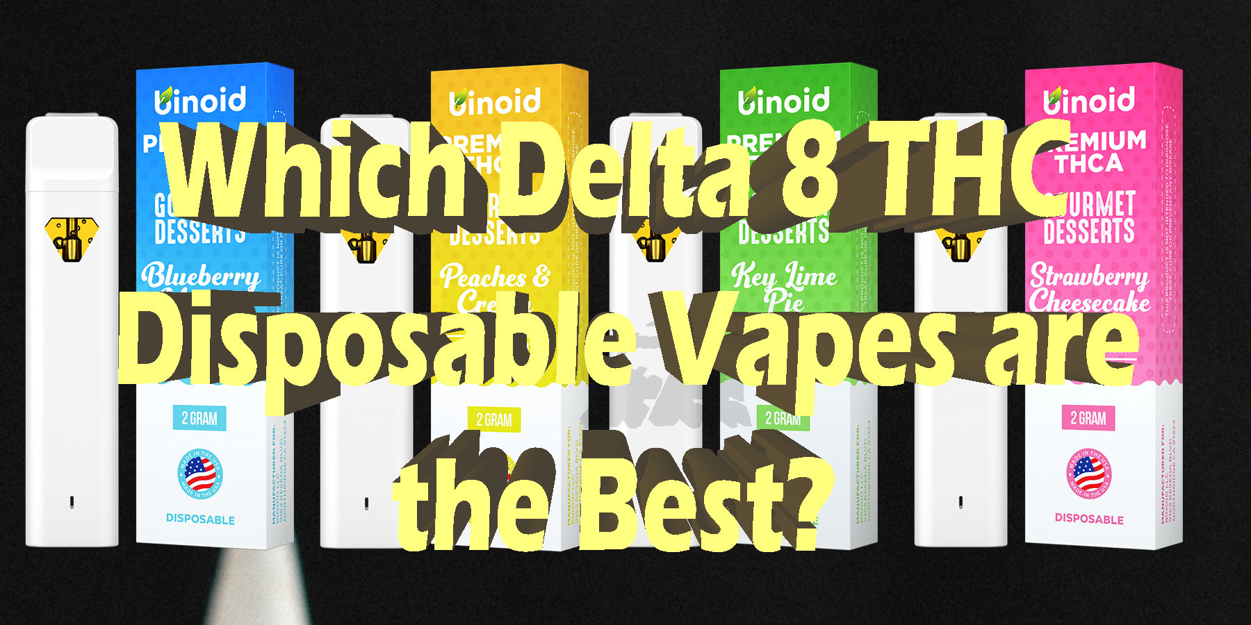Which Delta 8 THC Disposable Vapes are the Best Top Brands of 2025 HowToGetNearMe BestPlace LowestPrice Coupon Discount For Smoking Best Brand D9 D8