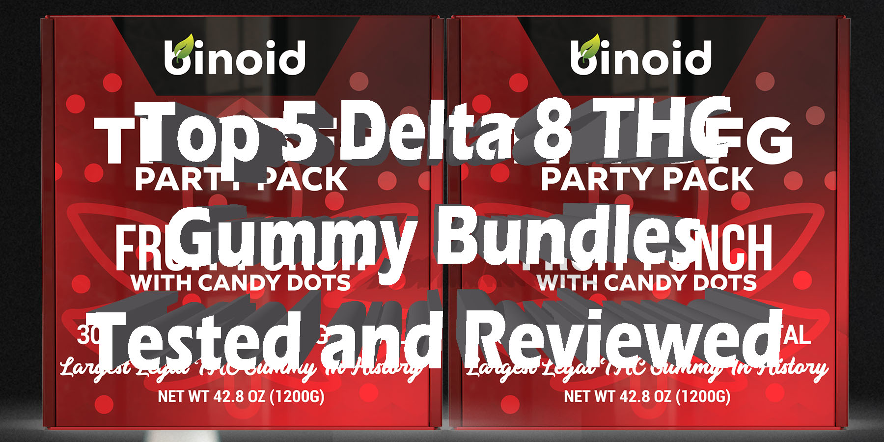 Top 5 Delta 8 THC Gummies Bundle Tested and Reviewed HowToGetNearMe BestPlace LowestPrice Coupon Discount For Smoking Best Brand