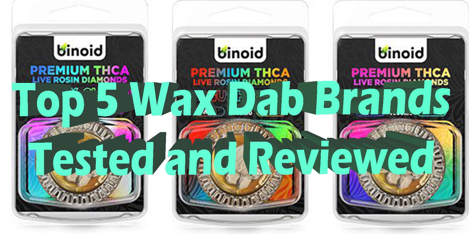 Top 5 Wax Dab Brands Tested and Reviewed HowToGetNearMe BestPlace LowestPrice Coupon Discount For Smoking Best Brand