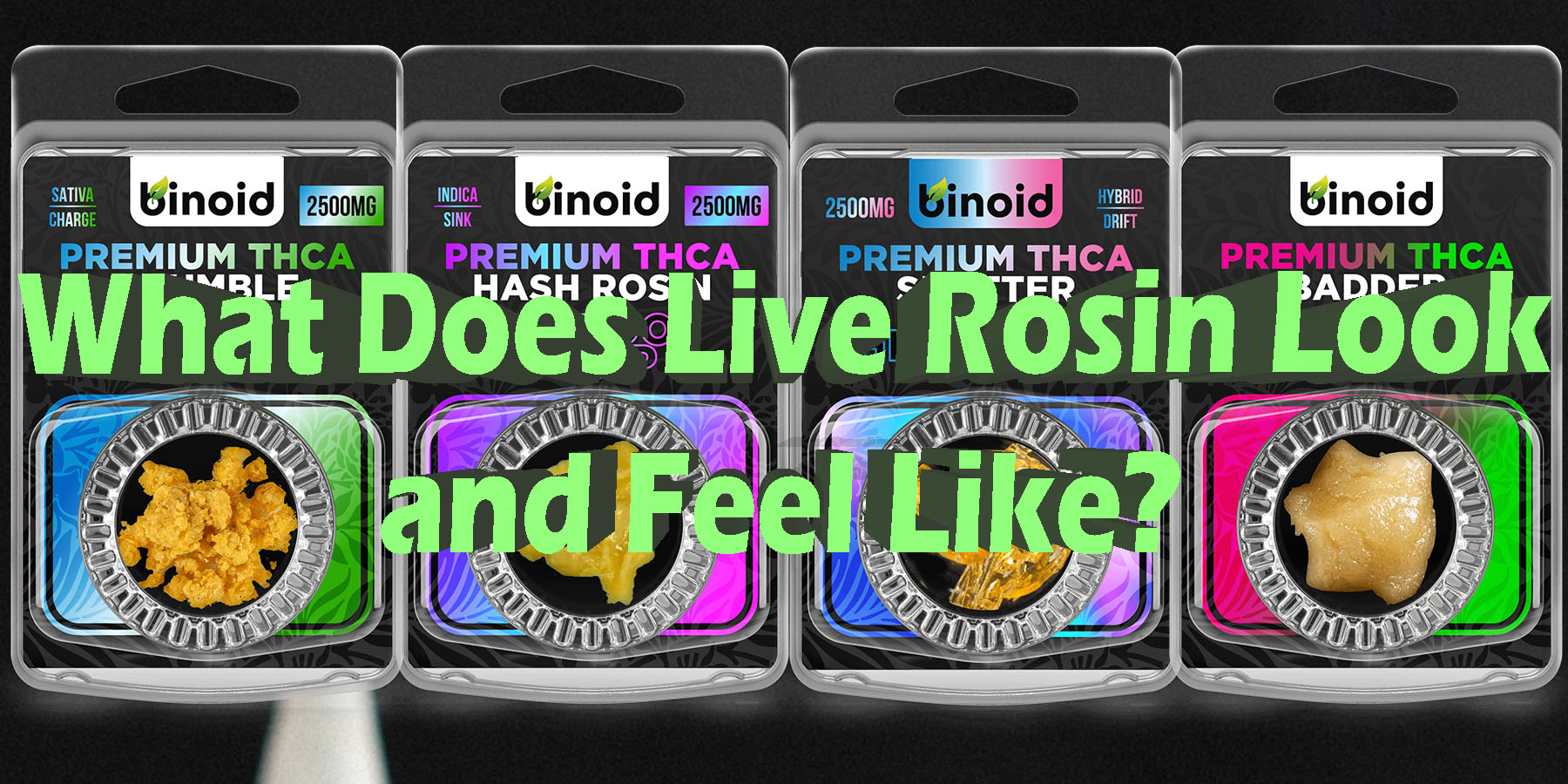 What Does Live Rosin Look and Feel Like HowToGetNearMe BestPlace LowestPrice Coupon Discount For Smoking Best Brand