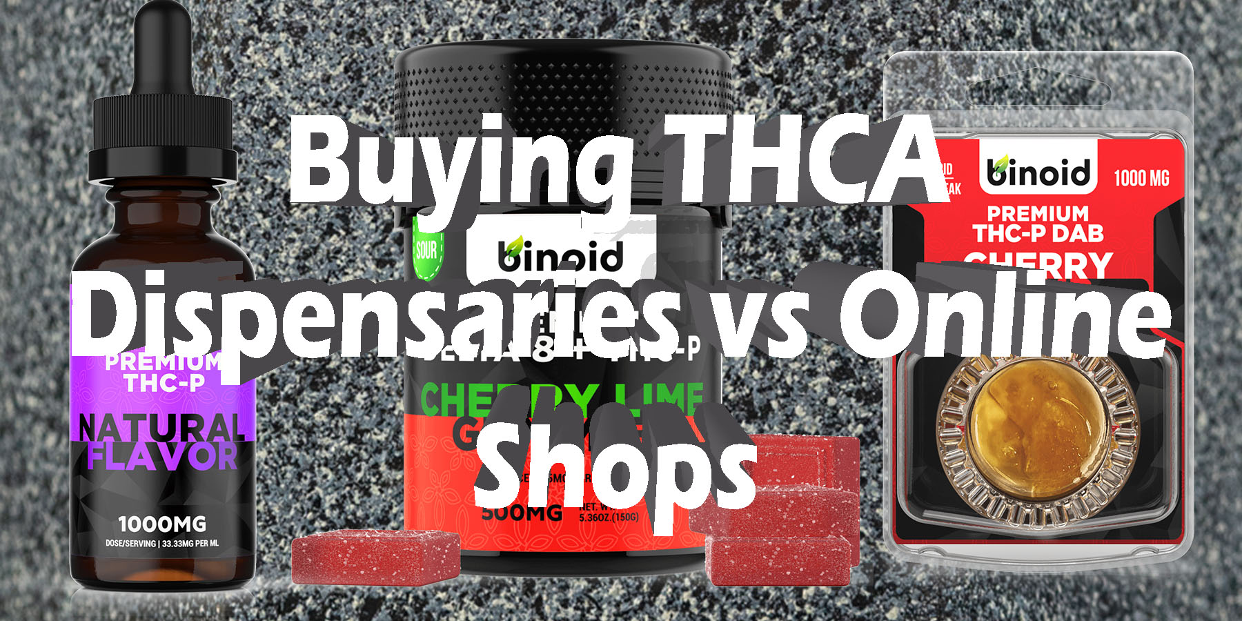 Buying THCA Dispensaries vs Online Shops Information BestPlace LowestPrice Coupon Discount For Smoking Best Brand D9 D8 Binoid jpg