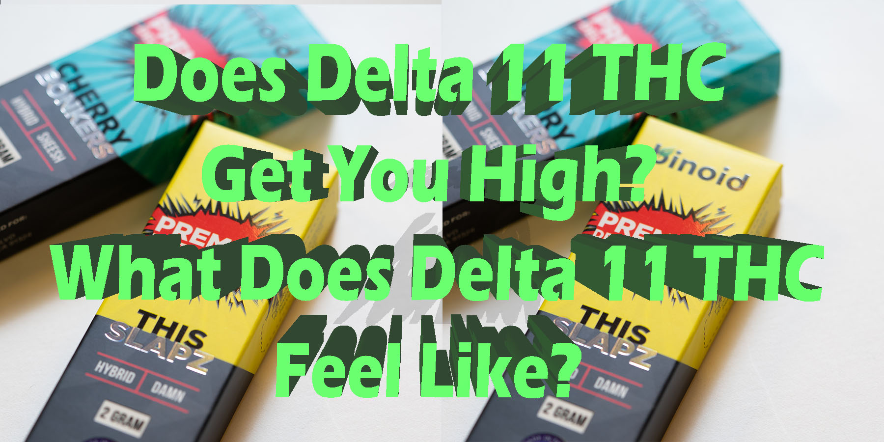 Does Delta 11 THC Get You High What Does Delta 11 THC Feel Like HowToGetNearMe BestPlace LowestPrice Coupon