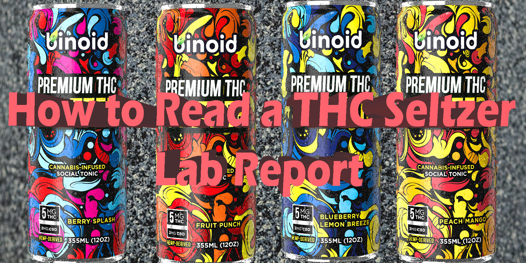 How to Read a THC Seltzer Lab Report LowestPrice Coupon Discount For Smoking Best Brand D9 D8 Binoid.