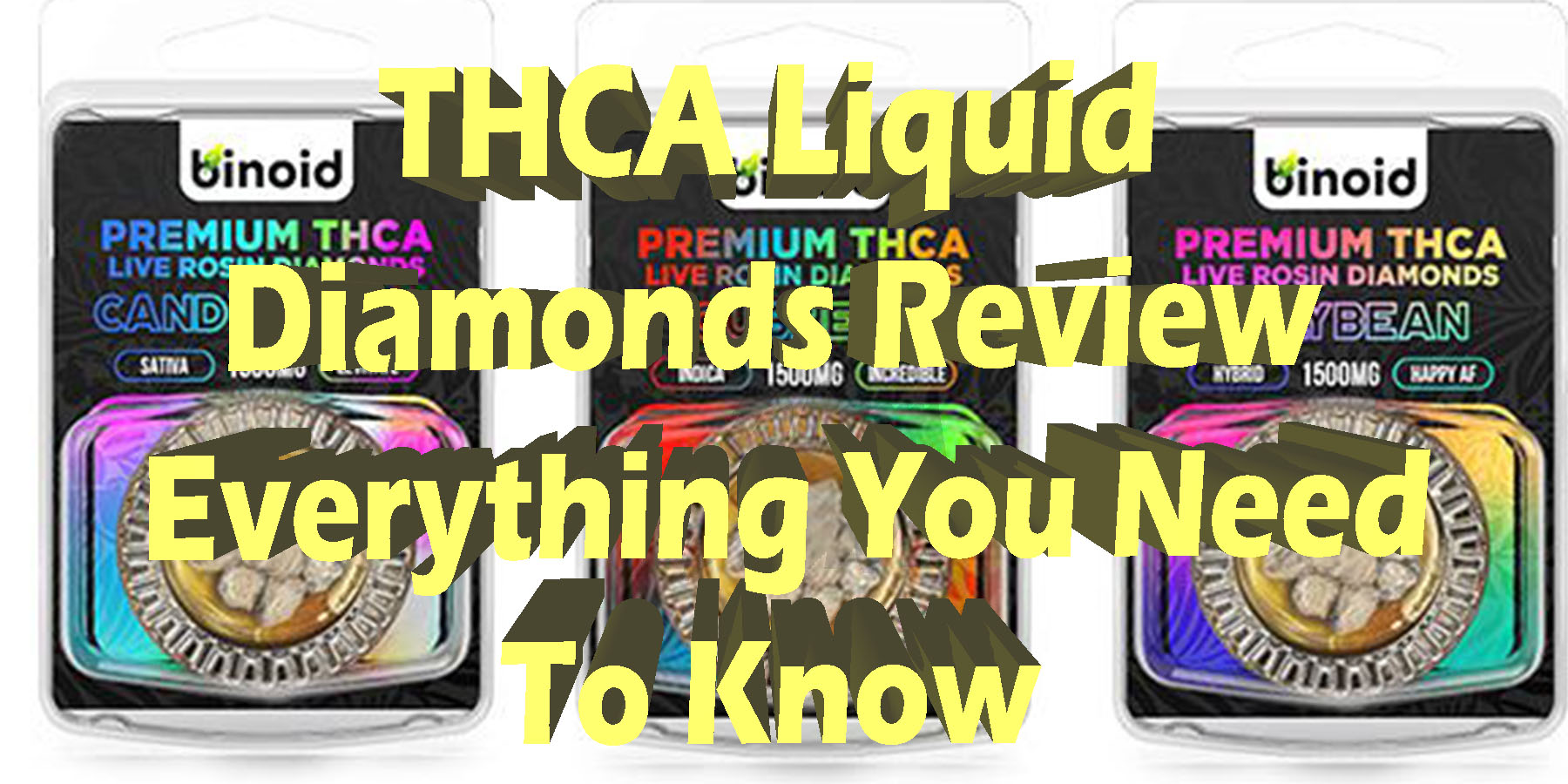 THCA Liquid Diamonds Review Everything You Need To Know BestPlace LowestPrice Coupon Discount For Smoking Best Brand D9 D8 Binoid