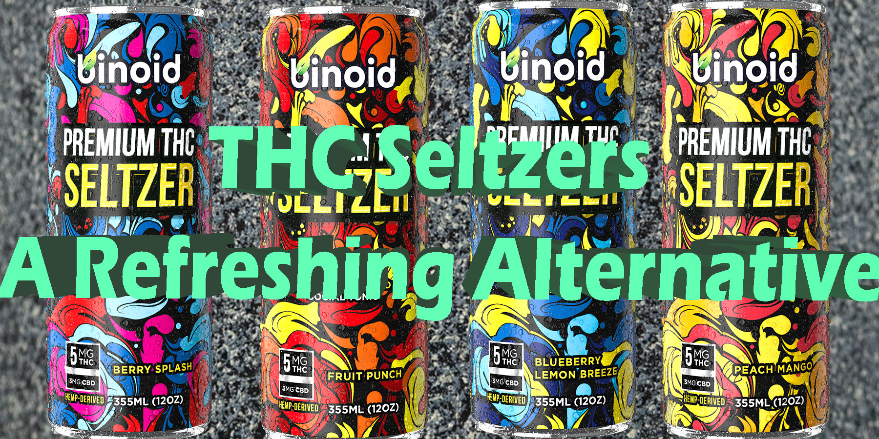 THC Seltzers A Refreshing Alternative LowestPrice Coupon Discount For Smoking Best Brand Binoid.