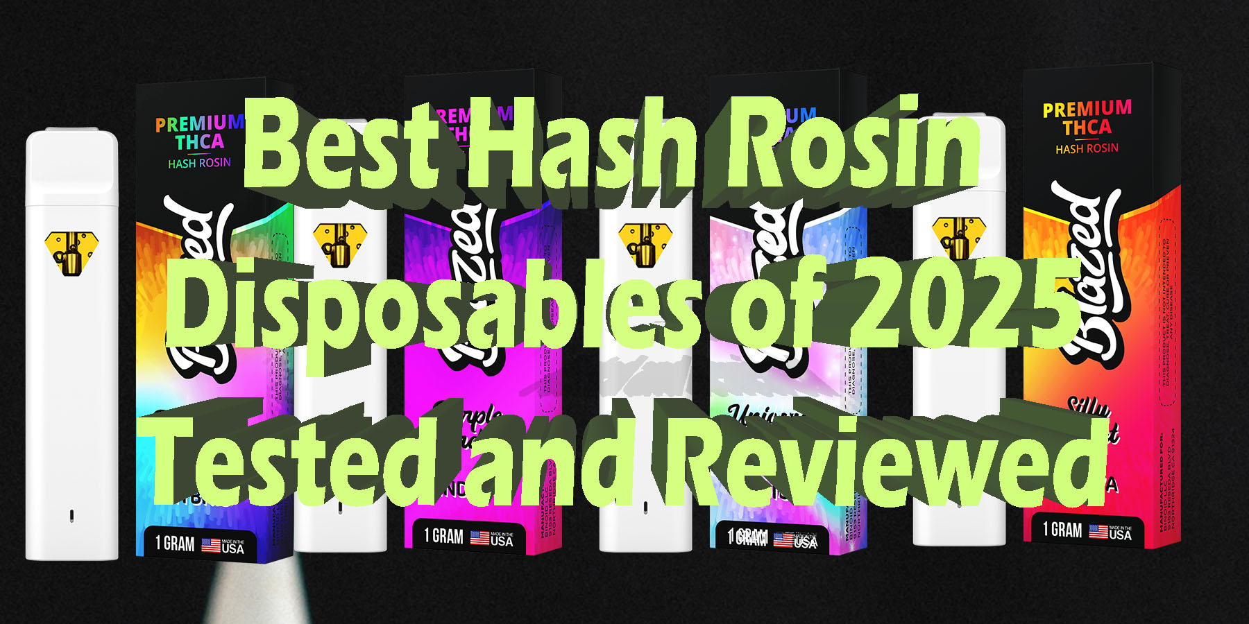 Best Hash Rosin Disposables of 2025 Tested and Reviewed HowToGetNearMe BestPlace LowestPrice Coupon Discount For Smoking Best Brand