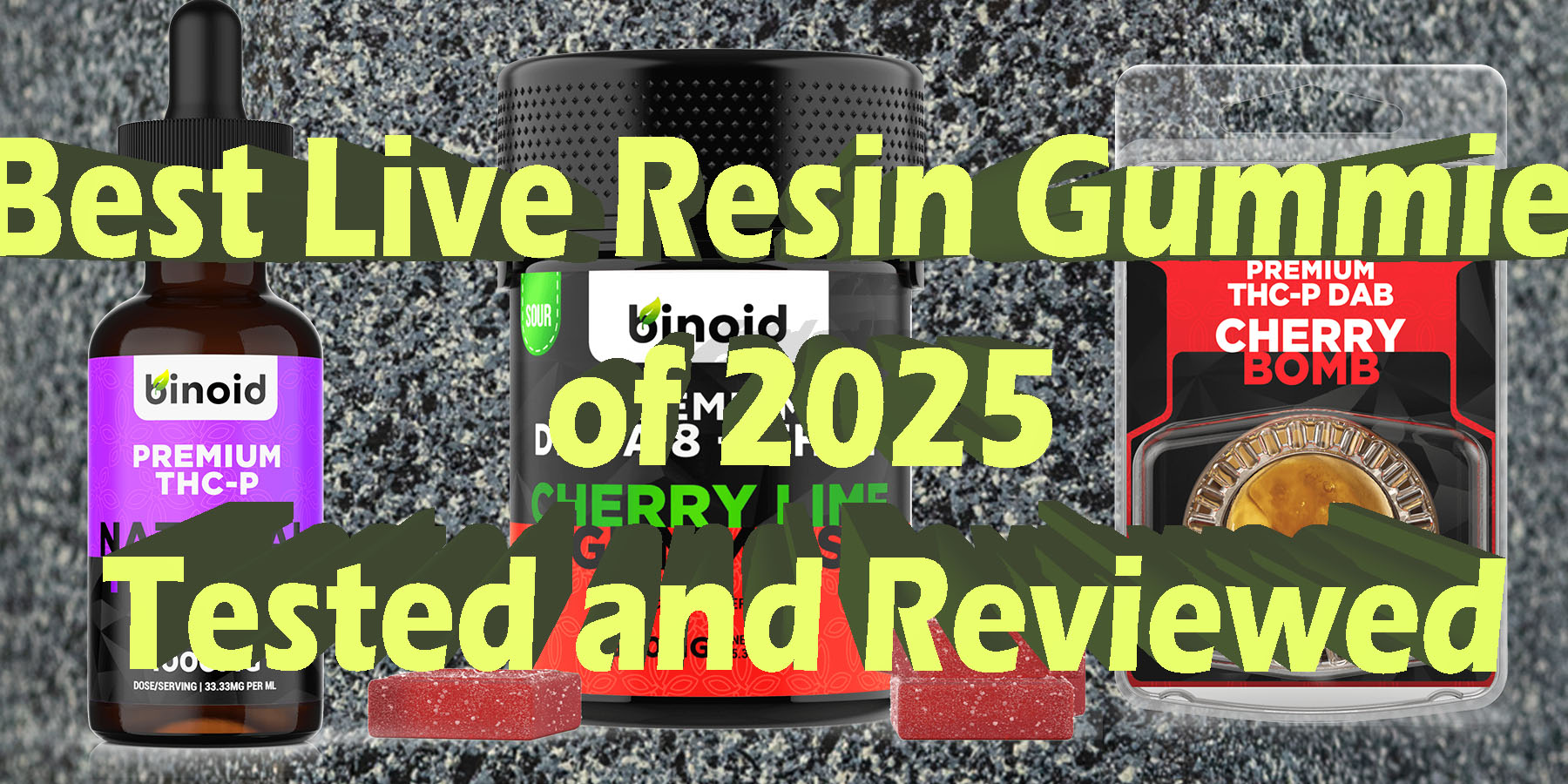 Best live Resin Gummies of 2025 Tested and Reviewed HowToGetNearMe BestPlace LowestPrice Coupon Discount For Smoking Best Brand.