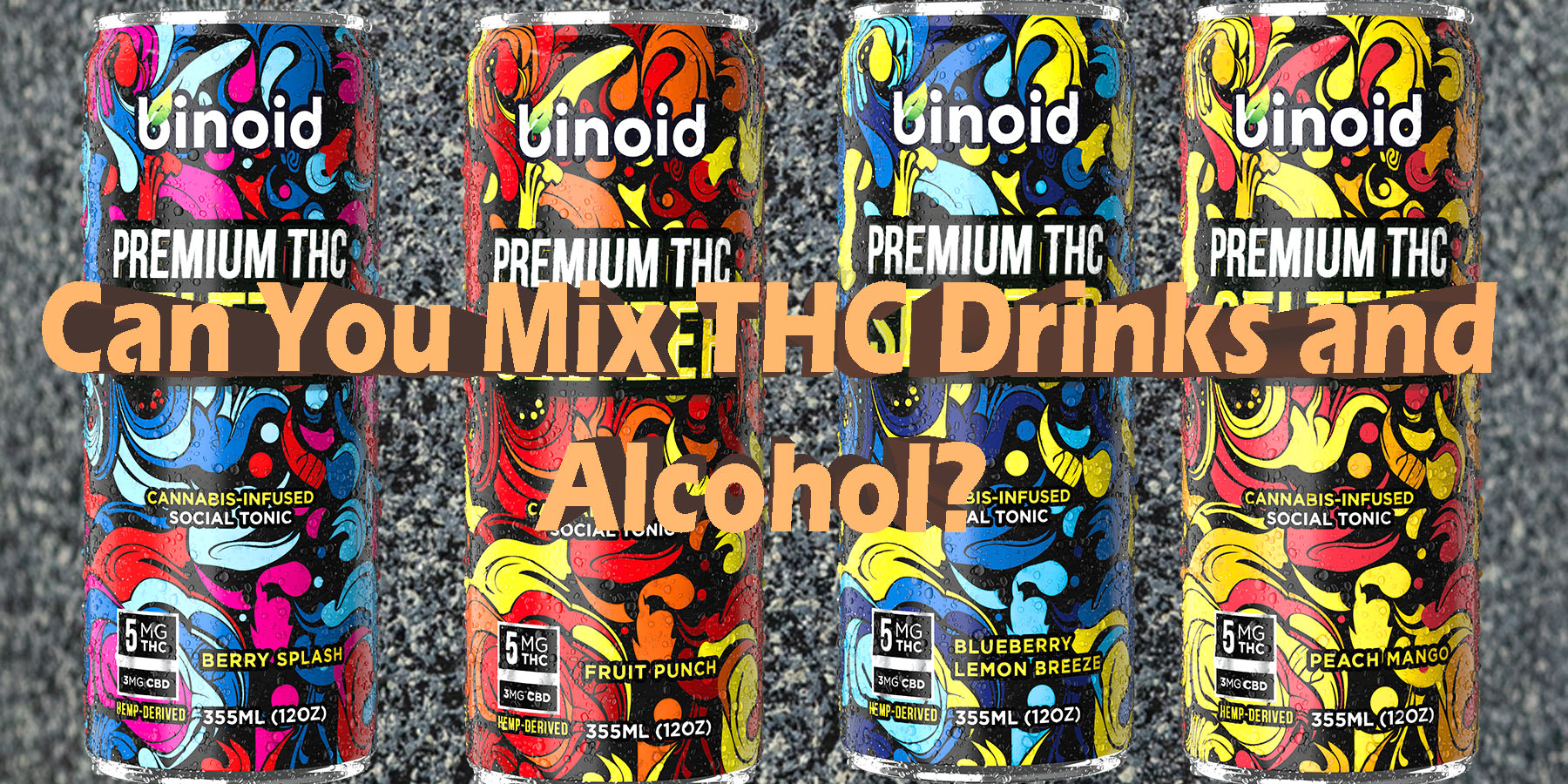 Can You Mix THC Drinks and Alcohol HowToGetNearMe BestPlace LowestPrice Coupon Discount For Smoking Best Brand