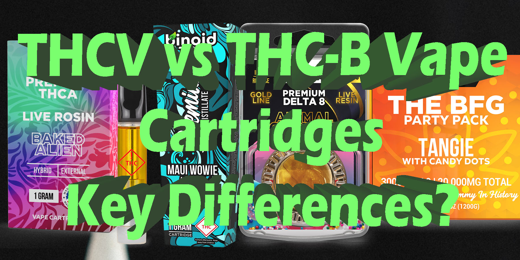 THCV vs THC B vape Cartridges Key Differences HowToGetNearMe BestPlace LowestPrice Coupon Discount For Smoking Best Brand D9 D8