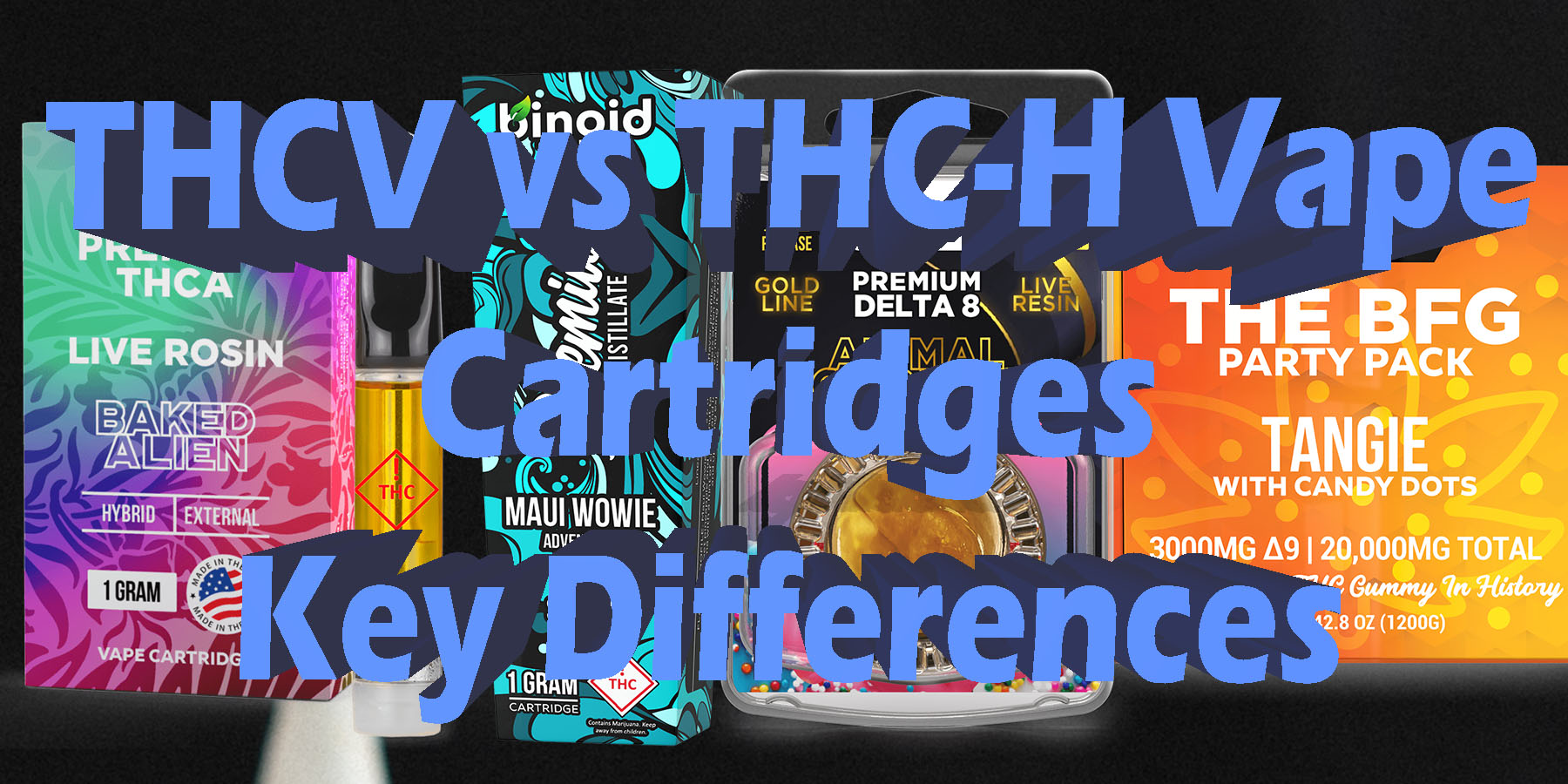 THCV vs THC H Vape Cartridges Key Differences HowToGetNearMe BestPlace LowestPrice Coupon Discount For Smoking Best Brand D9 D8.
