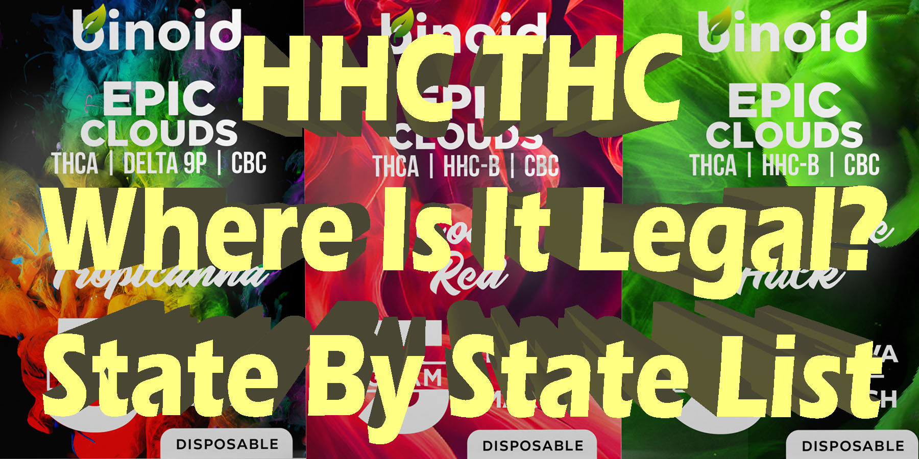 HHC THC Where Is It Legal State By State List HowToGetNearMe BestPlace LowestPrice Coupon Discount For Smoking Best Brand D9 D8 THCA Indoor Good Binoid.
