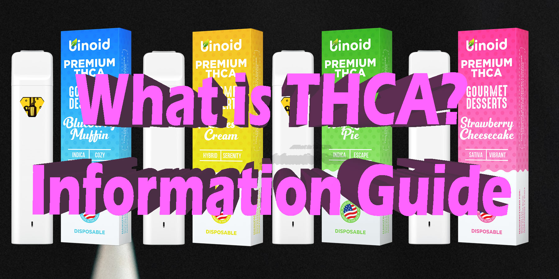 What is THCA Information Guide HowToGetNearMe BestPlace LowestPrice Coupon Discount For Smoking Best Brand D9 D8 THCA Indoor Good Binoid.